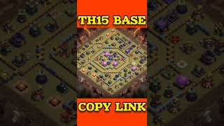 World Best TH15 WAR BASE LINK  TH15 CWL BASE WITH LINK  TH15 BASE  CLASH OF CLANS [upl. by Letram]