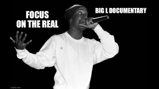 BIG L  Focus On The Real A Look Inside The Career of Lamont Coleman Big L Documentary [upl. by Werdnaed]