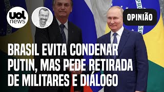 Ucrânia e Rússia Itamaraty faz ginástica diplomática após viagem de Bolsonaro diz Jamil Chade [upl. by Cristen678]