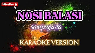 NOSI BALASI by sampaguita KARAOKE WITH LYRICS [upl. by Nahsaj]