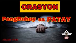 Orasyon na Pangbuhay sa Patay  Maestro Verbo [upl. by Abbey]