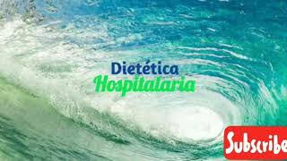 Dietética hospitalaria Clase 5 Dieta complementaria [upl. by Yekcor]