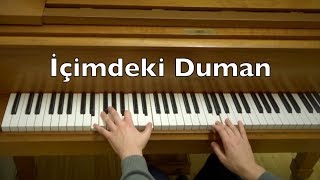 İçimdeki Duman Piano Tutorial İlyas Yalçıntaş [upl. by Harragan340]