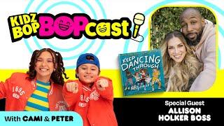 The KIDZ BOP Bopcast with Allison Holker Boss [upl. by Yltneb211]