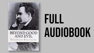 Beyond Good and Evil  by Friedrich Nietzsche FULL AudioBook [upl. by Yllrebmik]