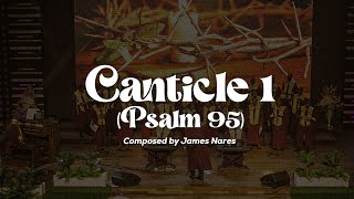 Canticle 1 Psalm 95  O Come Let Us Sing Unto The Lord  James Nares  MHB  Harmony of A Decade [upl. by Nalyac]