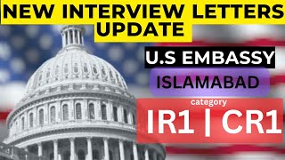 New Interview letters US Embassy Islamabad  IR1 INTERVIEW UPDATES  NVC SCHEDULE INTERVIEW [upl. by Aseeral185]