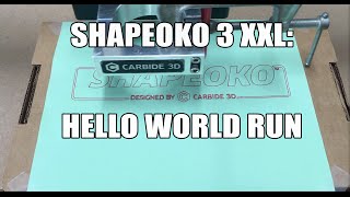 Shapeoko 3 XXL Hello World [upl. by Nelda835]