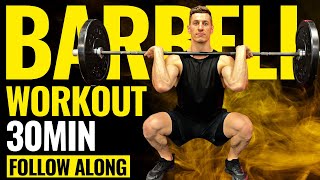 30 MINUTE FULL BODY BARBELL WORKOUT  Follow Along [upl. by Harret]