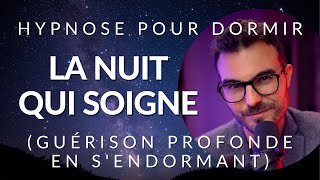 Hypnose pour DORMIR et SOIGNER en profondeur [upl. by Rachelle977]