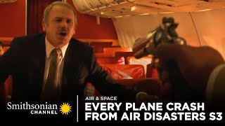 Every Plane Crash from Air Disasters Season 3  Smithsonian Channel [upl. by Lleihsad910]