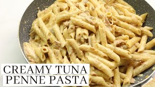 CREAMY TUNA PENNE PASTA RECIPE [upl. by Iru]