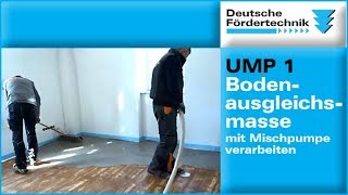 Bodenausgleichsmasse maschinell verarbeiten mit Mischpumpe UMP 1 [upl. by Quincey]