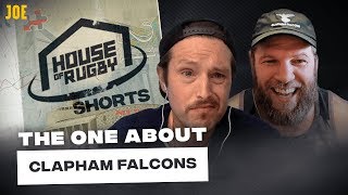 House of Rugby Shorts The One About the Clapham Falcons [upl. by Ltihcox]