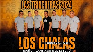 Los Chalas  Las trincheras 2024 [upl. by Massimiliano]