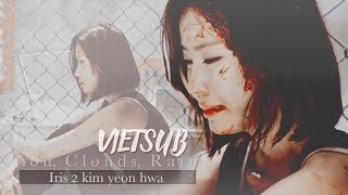 Vietsub ● Kim Yeon Hwa  Im Soo Hyang ● You Clouds Rain ▷ Iris 2 [upl. by Nofets]