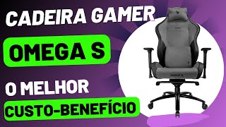 Cadeira Gamer Omega S  O melhor custobenefício entre as intermediárias [upl. by Cirde]