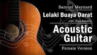 Maia Estianty  Lelaki Buaya Darat  Karaoke Female Key Acoustic Version [upl. by Sherrard]