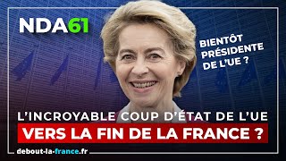 Le coup dÉtat de lUE  vers la fin de la France  NDA61 [upl. by Nnelg553]