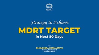 Strategy to Achieve MDRT Target in Next 50 Days [upl. by Gemina]