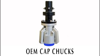 OEM Cap Chucks  High Quality Cap Control [upl. by Nol710]