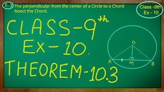 Class 9th  Ex  10 Theorem 103  Circles  CBSE NCERT [upl. by Lamson817]