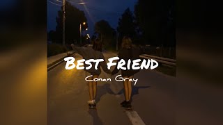 Conan Gray ‘Best Friend’ Clean Lyrics [upl. by Erialb]