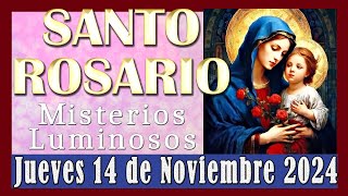 SANTO ROSARIO✞JUEVES 14 NOV 2024MISTERIOS LUMINOSOS [upl. by Jocelyne967]