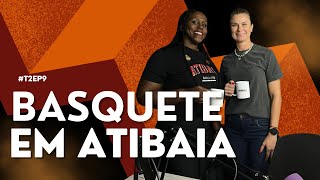 O basquete em Atibaia  Resenha Glicogênio com Katia Caetano [upl. by Eiresed576]