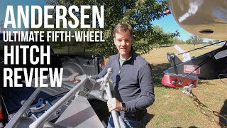 Andersen Ultimate FifthWheel Hitch Install and Review  Why did we choose this hitch EP 30 [upl. by Dasteel]