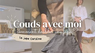 Comment doubler une jupe  Tutoriel débutant  la jupe Caroline [upl. by Hoskinson335]