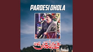 Pardesi Dhola [upl. by Annav]