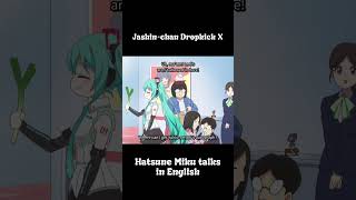 Jashinchan Dropkick X but Hatsune Miku talks in English PART 3 jashinchandropkick hatsunemiku [upl. by Hartill]