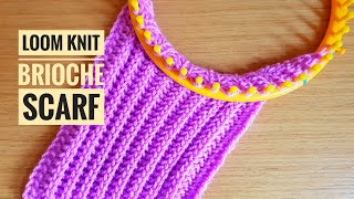 How to Loom Knit a Brioche Stitch Scarf DIY Tutorial [upl. by Giffard378]