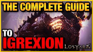 The Complete Guide to IGREXION in Lost Ark  Guardian Raid Attack Patterns amp Tips [upl. by Fagaly]