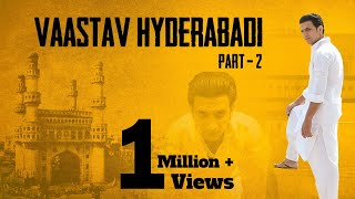 Vaastav Hyderabadi Spoof  Part 2  Kiraak Hyderabadiz [upl. by Nywra]