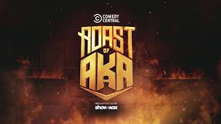 Comedy Central Roast of AKA  Brought to you by Showmax [upl. by Garrett]