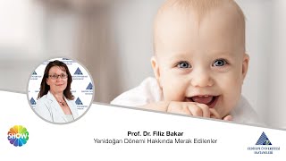 Yenidoğan Dönemi Hakkında Merak Edilenler  Prof Dr Filiz Bakar [upl. by Naro]