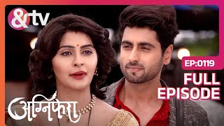 Anurag की Construction Site पर Ragini ने किया कमाल  Agnifera  Full Ep 119  andtvchannel [upl. by Brinkema83]