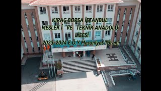 Kıraç Borsa İstanbul Mesleki ve Teknik Anadolu Lisesi 20232024 Mezuniyet Töreni [upl. by Salman996]