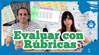 Evaluar con Rúbricas ¿Qué son y cómo elaborarlas [upl. by Hsan]