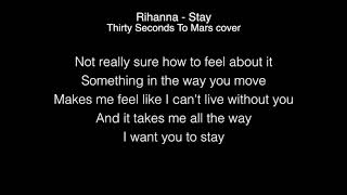 Thirty Seconds To Mars  Stay Lyrics Rihanna in the Live Lounge [upl. by Alyacim]