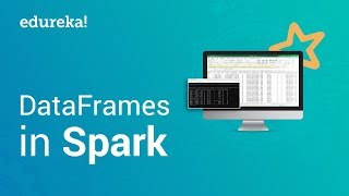 Spark DataFrame Tutorial  Creating DataFrames In Spark  Apache Spark Tutorial  Edureka [upl. by Aliemaj]