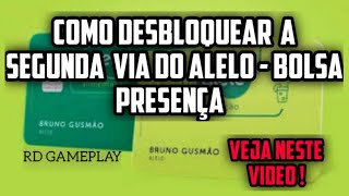 Como Desbloquear a Segunda Via do Alelo  Bolsa Presença [upl. by Halyhs]