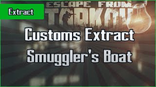 Smugglers Boat Extract  Customs  PMC  Escape From Tarkov EFT Guide for Beginners [upl. by Snook]