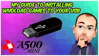 The A500 Mini  My Guide To Installing WHDLoad Games To Your USB [upl. by Eterg456]