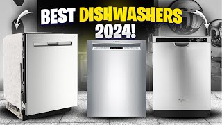 Best Dishwashers 2024 Top Picks That Will Make Your Life Easier [upl. by Ailatan]