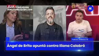 Ángel de Brito apuntó contra Iliana Calabró Minuto Neuquén [upl. by Tremml]