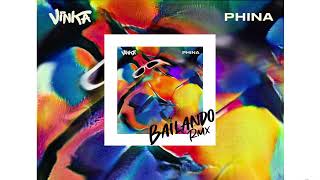 Vinka Phina  Bailando Remix Audio [upl. by Ivett]