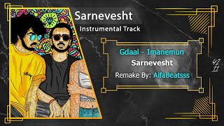 Sarnevesht  Gdaal x Imanemun Ft Madgal x Erfan Instrumental Version [upl. by Inatirb]